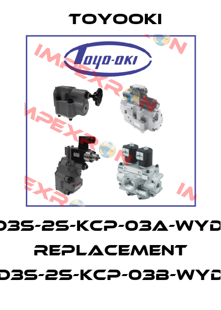 HD3S-2S-KcP-03A-WYD2, replacement HD3S-2S-KCP-03B-WYD2 Toyooki