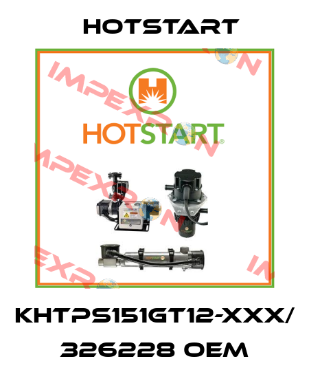 KHTPS151GT12-XXX/ 326228 OEM Hotstart
