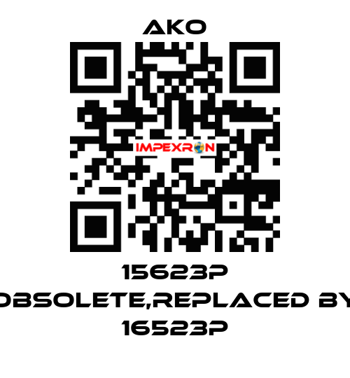 15623P obsolete,replaced by 16523P AKO