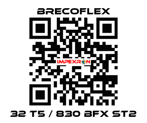 32 T5 / 830 BFX ST2 Brecoflex