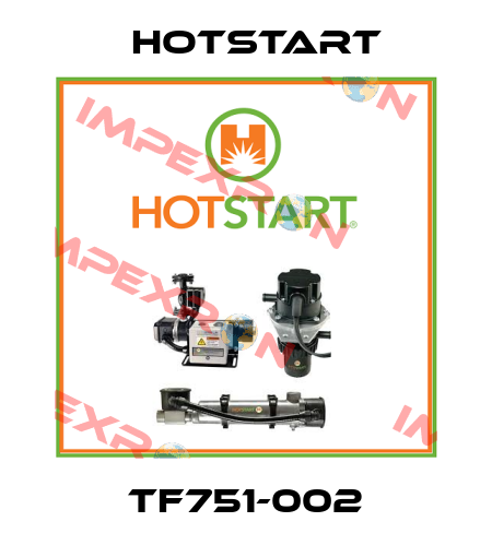 TF751-002 Hotstart