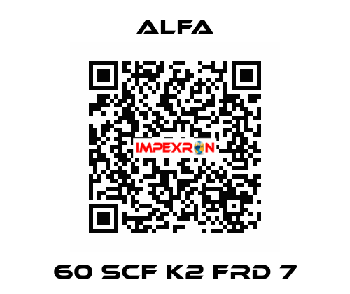 60 SCF K2 FRD 7 ALFA