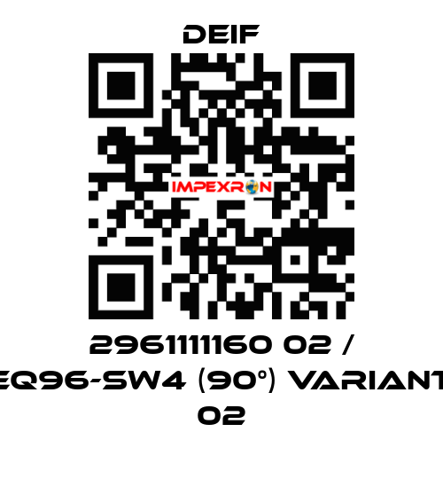 2961111160 02 / EQ96-sw4 (90°) Variant 02 Deif