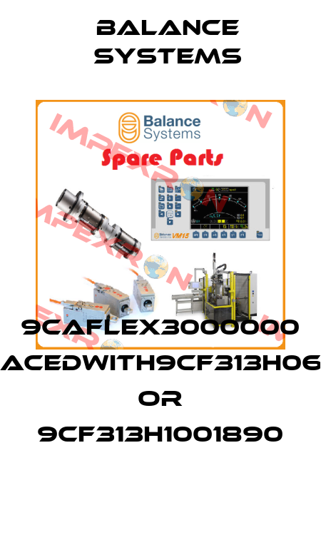 9CAFLEX3000000 -replacedwith9CF313H0691270 or 9CF313H1001890 Balance Systems