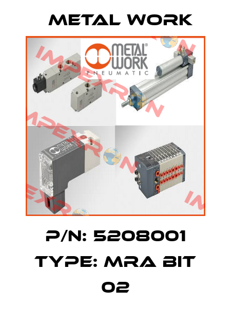 P/N: 5208001 Type: MRA BIT 02 Metal Work