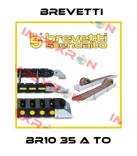 BR10 35 A TO Brevetti