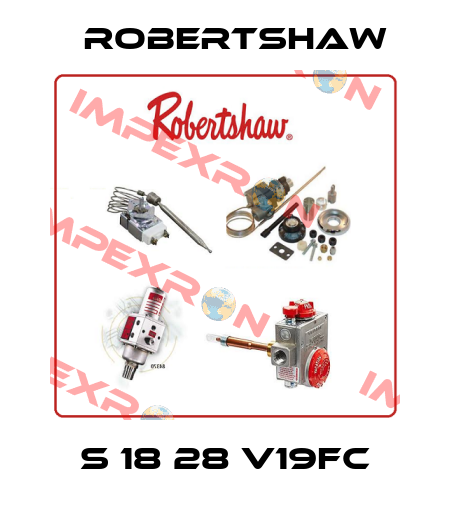 S 18 28 V19FC Robertshaw