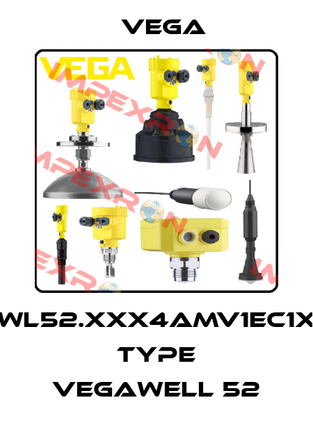 WL52.XXX4AMV1EC1X Type VEGAWELL 52 Vega