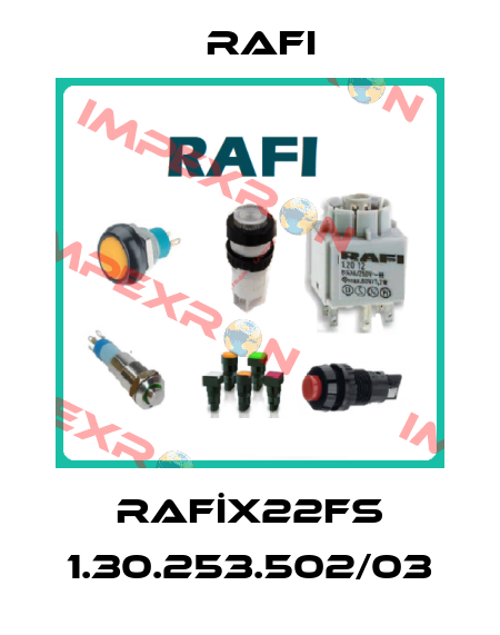RAFİX22FS 1.30.253.502/03 Rafi