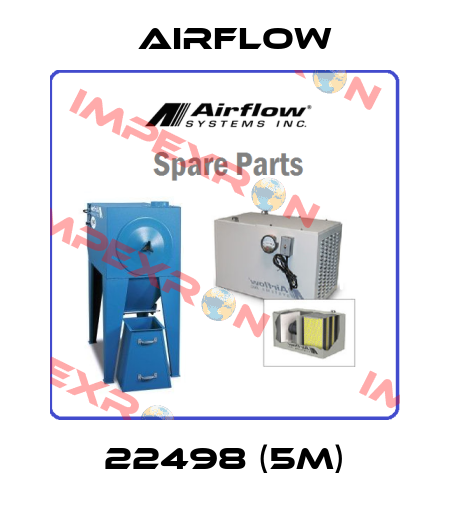 22498 (5m) Airflow