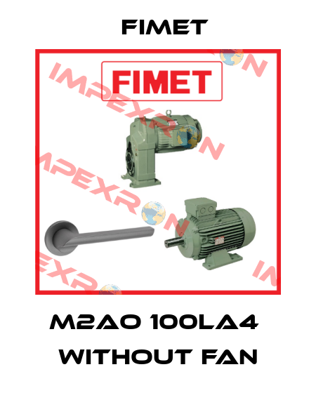 M2AO 100LA4  without fan Fimet
