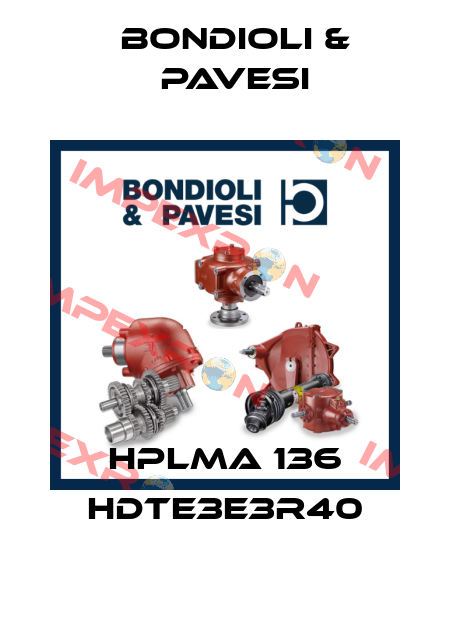 HPLMA 136 HDTE3E3R40 Bondioli & Pavesi