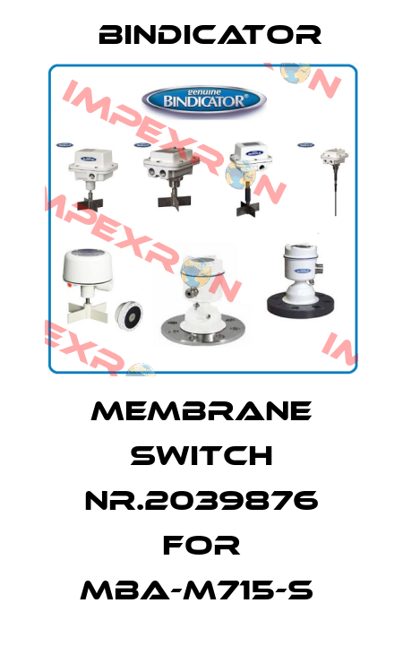 MEMBRANE SWITCH NR.2039876 FOR MBA-M715-S  Bindicator