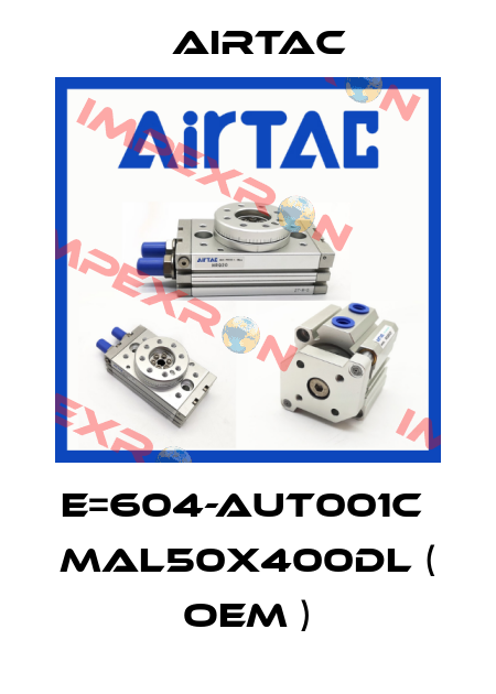 E=604-AUT001C  MAL50X400DL ( OEM ) Airtac