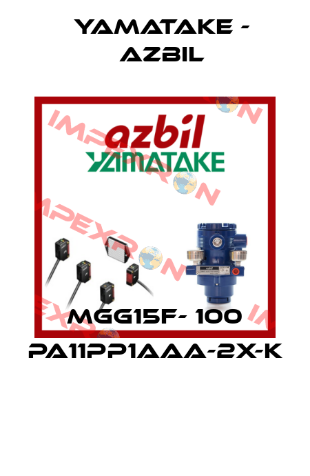 MGG15F- 100 PA11PP1AAA-2X-K  Yamatake - Azbil