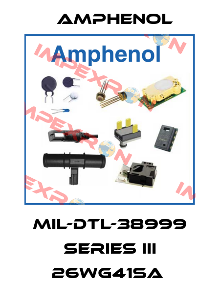 MIL-DTL-38999 SERIES III 26WG41SA  Amphenol