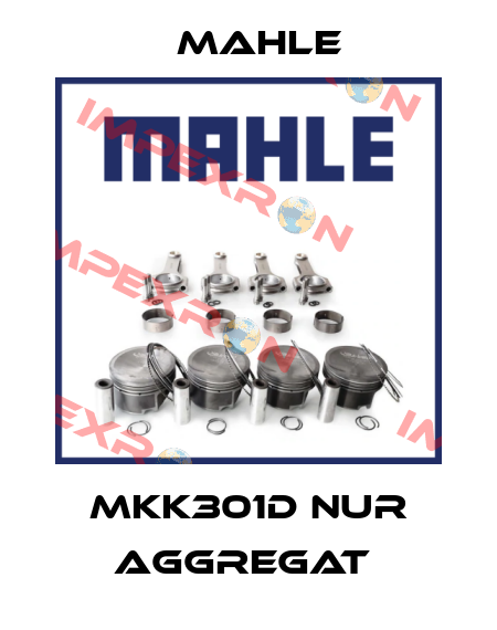 MKK301D NUR AGGREGAT  MAHLE