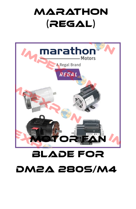 Motor Fan blade for DM2A 280S/M4  Marathon (Regal)
