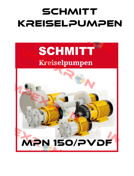 MPN 150/PVDF Schmitt Kreiselpumpen