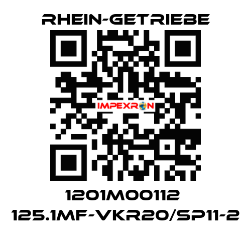 1201M00112  125.1MF-VKR20/SP11-2 Rhein-Getriebe