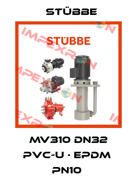MV310 DN32 PVC-U · EPDM  PN10  Stübbe