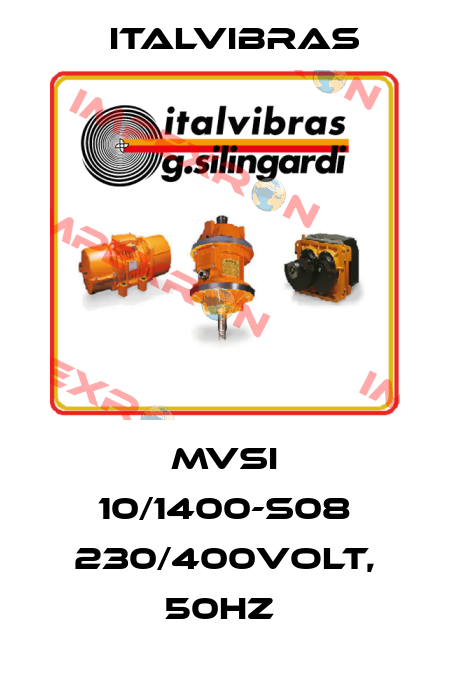 MVSI 10/1400-S08 230/400VOLT, 50HZ  Italvibras
