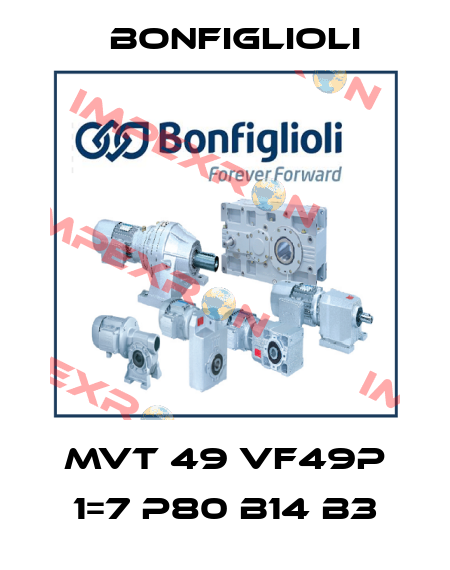 MVT 49 VF49P 1=7 P80 B14 B3 Bonfiglioli