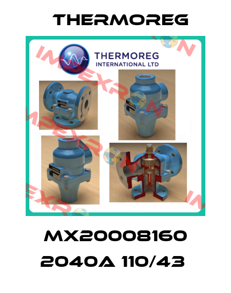 MX20008160 2040A 110/43  Thermoreg