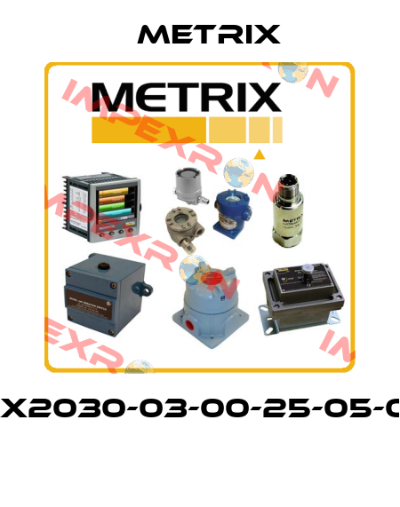 MX2030-03-00-25-05-05  Metrix