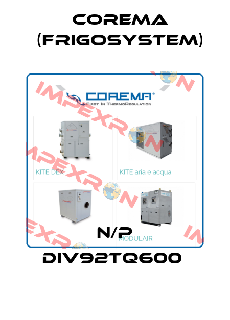 N/P DIV92TQ600  Corema (Frigosystem)