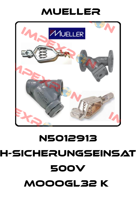 N5012913 NH-SICHERUNGSEINSATZ 500V MOOOGL32 K  Mueller