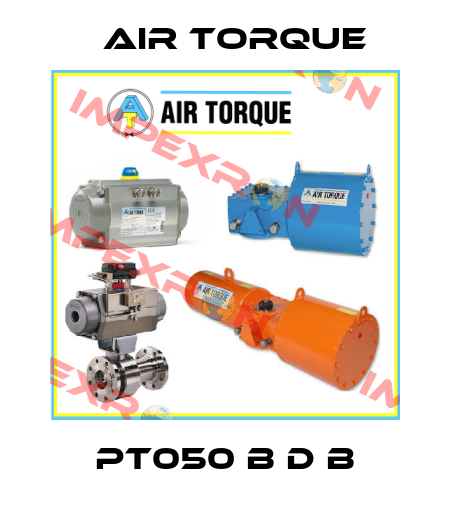 PT050 B D B Air Torque