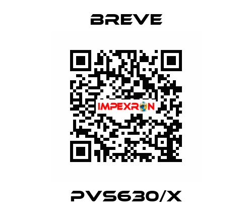 PVS630/X BREVE
