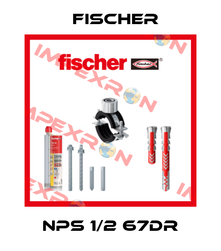 NPS 1/2 67DR Fischer