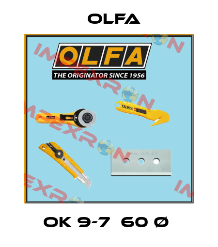 OK 9-7  60 Ø  Olfa