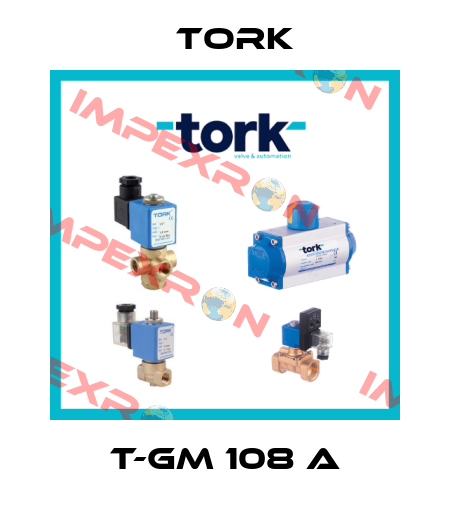 T-GM 108 A Tork