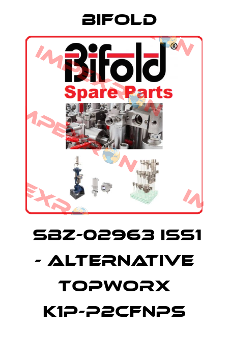  SBZ-02963 iss1 - alternative Topworx K1P-P2CFNPS Bifold
