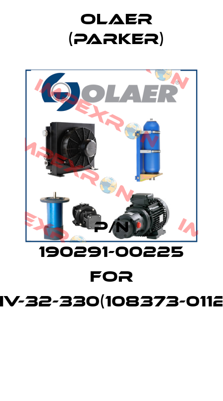 P/N 190291-00225 FOR EHV-32-330(108373-01125)  Olaer (Parker)