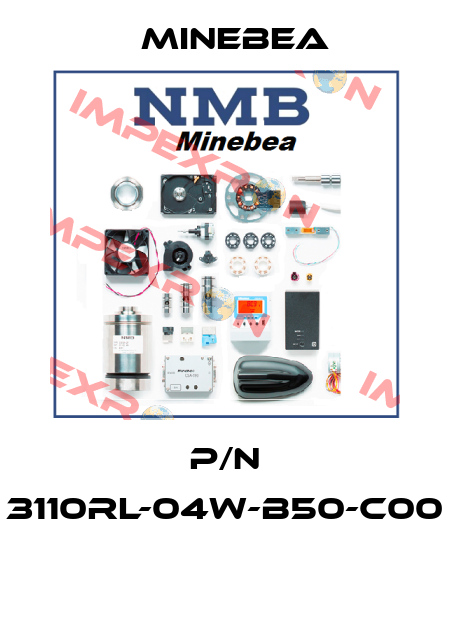 P/N 3110RL-04W-B50-C00  Minebea