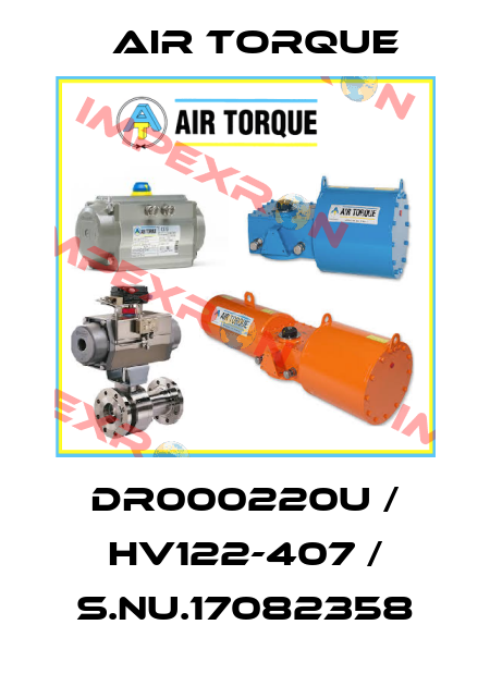 DR000220U / HV122-407 / S.Nu.17082358 Air Torque