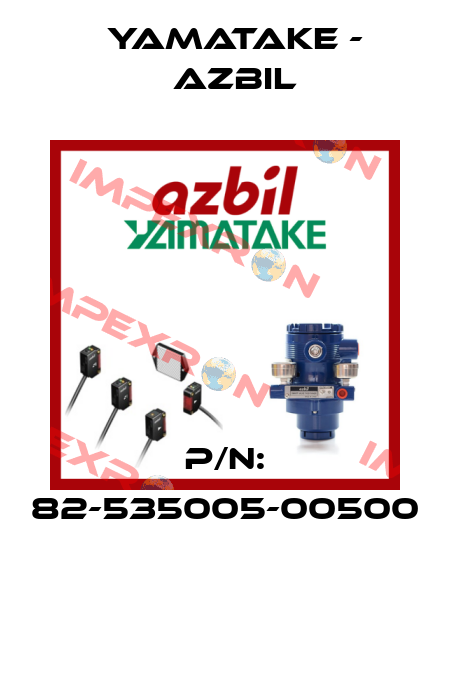 P/N: 82-535005-00500  Yamatake - Azbil