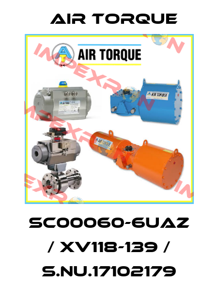 SC00060-6UAZ / XV118-139 / S.Nu.17102179 Air Torque