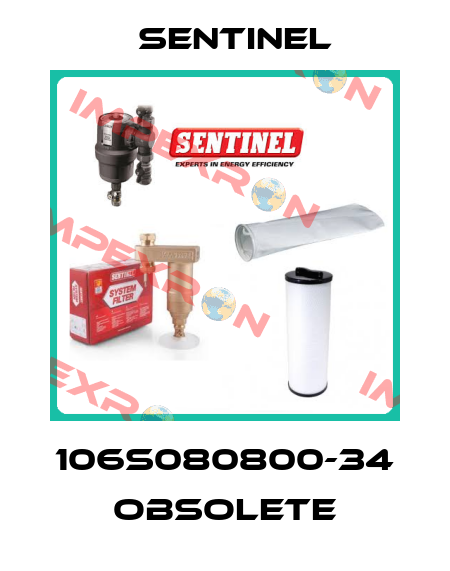 106S080800-34 obsolete Sentinel