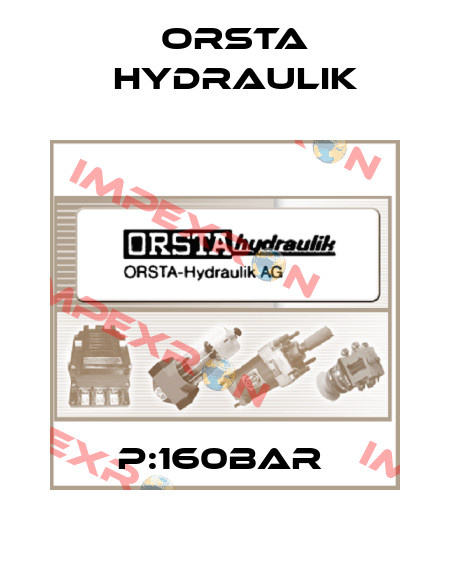 P:160BAR  Orsta Hydraulik