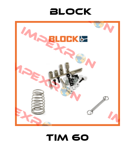 TIM 60 Block