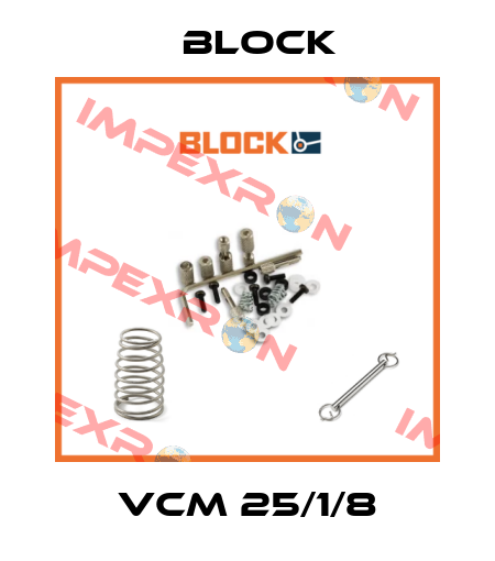 VCM 25/1/8 Block