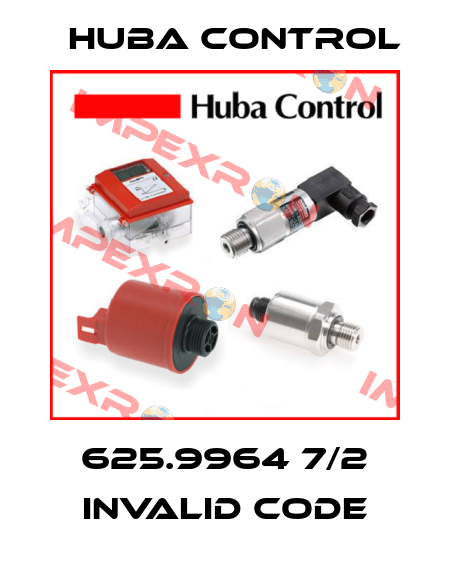 625.9964 7/2 invalid code Huba Control