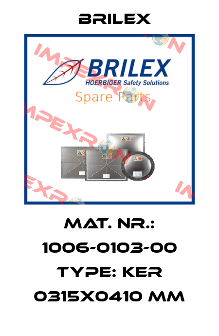 Mat. Nr.: 1006-0103-00 Type: KER 0315x0410 mm Brilex