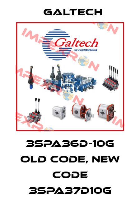 3SPA36D-10G old code, new code 3SPA37D10G Galtech