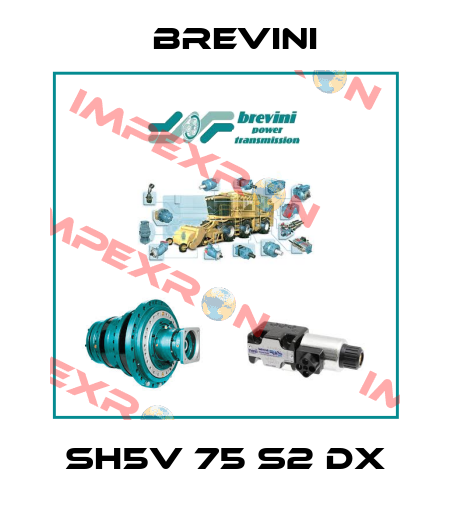 SH5V 75 S2 DX Brevini
